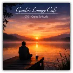 Guido's Lounge Cafe - 070 - Quiet Solitude