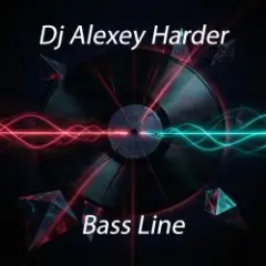 Dj Alexey Harder — Bass Line