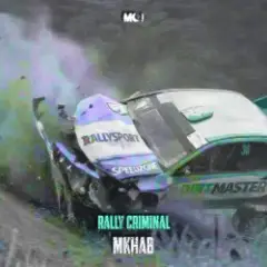 MKHAB — RALLY CRIMINAL