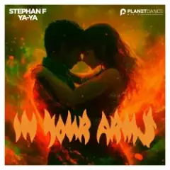 Stephan F, Ya-Ya — In Your Arms