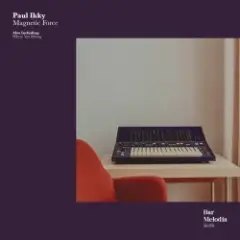 Paul Ikky & Bar Melodia — Magnetic Force (Original Mix)