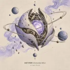 ViTaLiKuS — AETHER (Extended Mix)