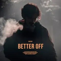 Chico40 — Better Off