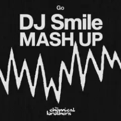 Go (DJ SMILE MLS MASH UP)