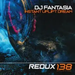 DJ Fantasia — Instant Uplift Dream (Extended Mix)