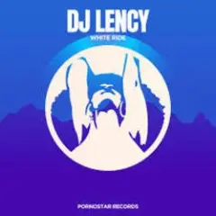 DJ Lency — White Ride (Original Mix)