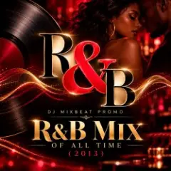 DJ Mixbeat Promo — R&B Mix of all Time (2013)