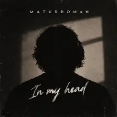 In my head