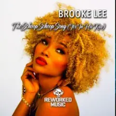 Brooke Lee — The Schoop Schoop Song (It's In His Kiss) (Extended Mix)