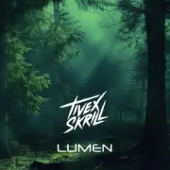 Tivex Skrill — Lumen