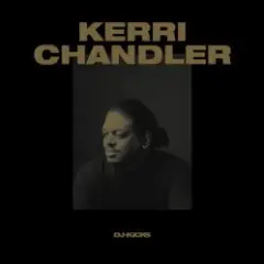 Kerri Chandler — DJ-Kicks (Continuous Mix)