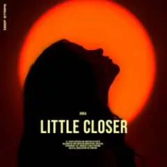 Anka — Little Closer