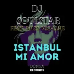 Istanbul Mi Amor (Extended Mix)