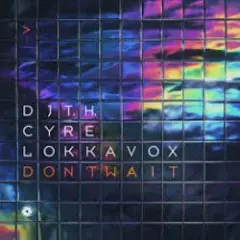 Don't Wait (Extended Mix)
