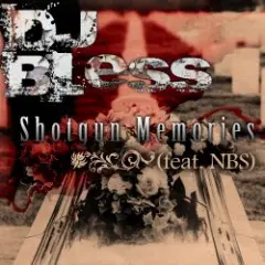 DJ Bless feat. N.B.S. — Shotgun Memories (Dirty)