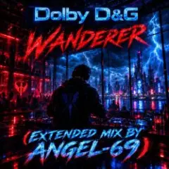 Dolby D&G — Wanderer (Extended Mix by Angel-69)