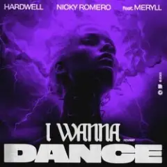 Hardwell, Nicky Romero, Meryll — I Wanna Dance