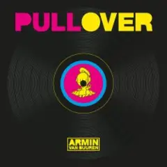 Armin van Buuren vs Speedy J — Pull Over (Extended Mix)