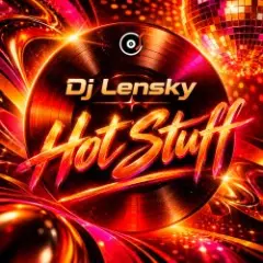 Dj Lensky — Hot Stuff  (April 2020 ppeople mix)