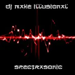 DJ Make Illusional — SpectraSonic