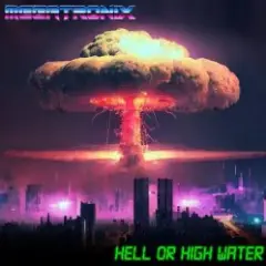 Megatronix — Hell or High Water