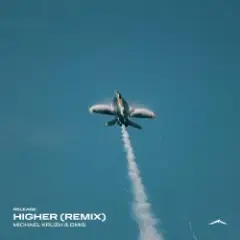 Michael Kruzh, DmiS — Higher (Remix)