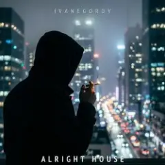 ivanegorov — Alright house