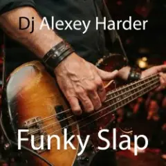 Dj Alexey Harder — Funky Slap